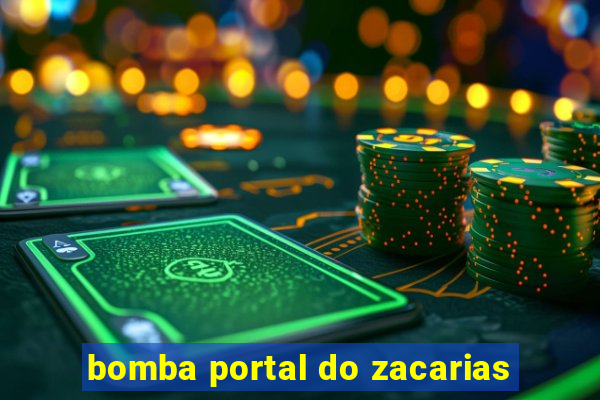 bomba portal do zacarias